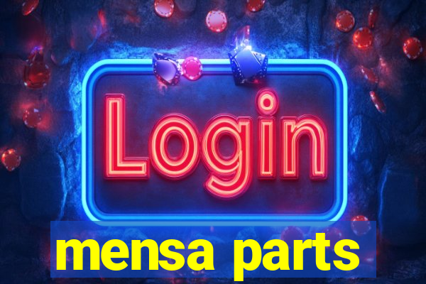 mensa parts